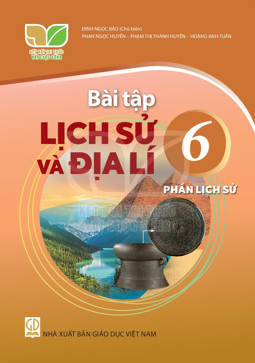 Download SBT Lịch sử và Địa lí 6 &#8211; Phần Lịch sử - Kết Nối Tri Thức