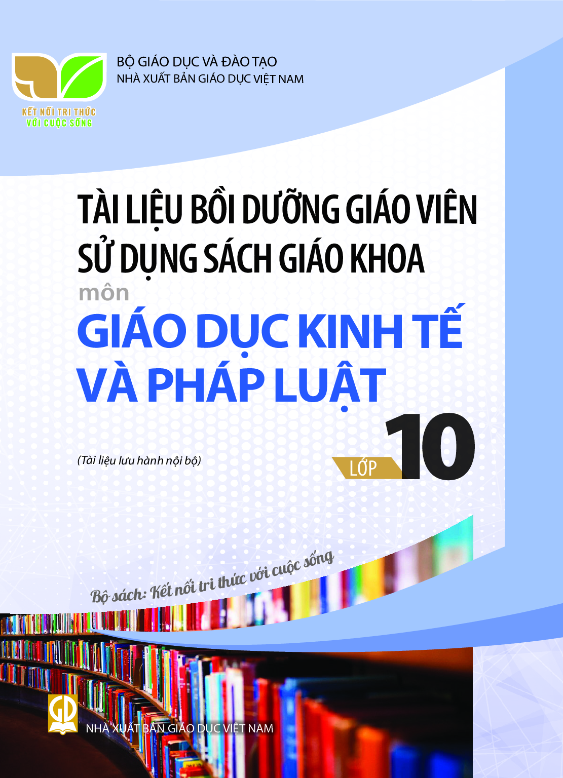 Download BDGV Giáo dục kinh tế và pháp luật 10 - Kết Nối Tri Thức